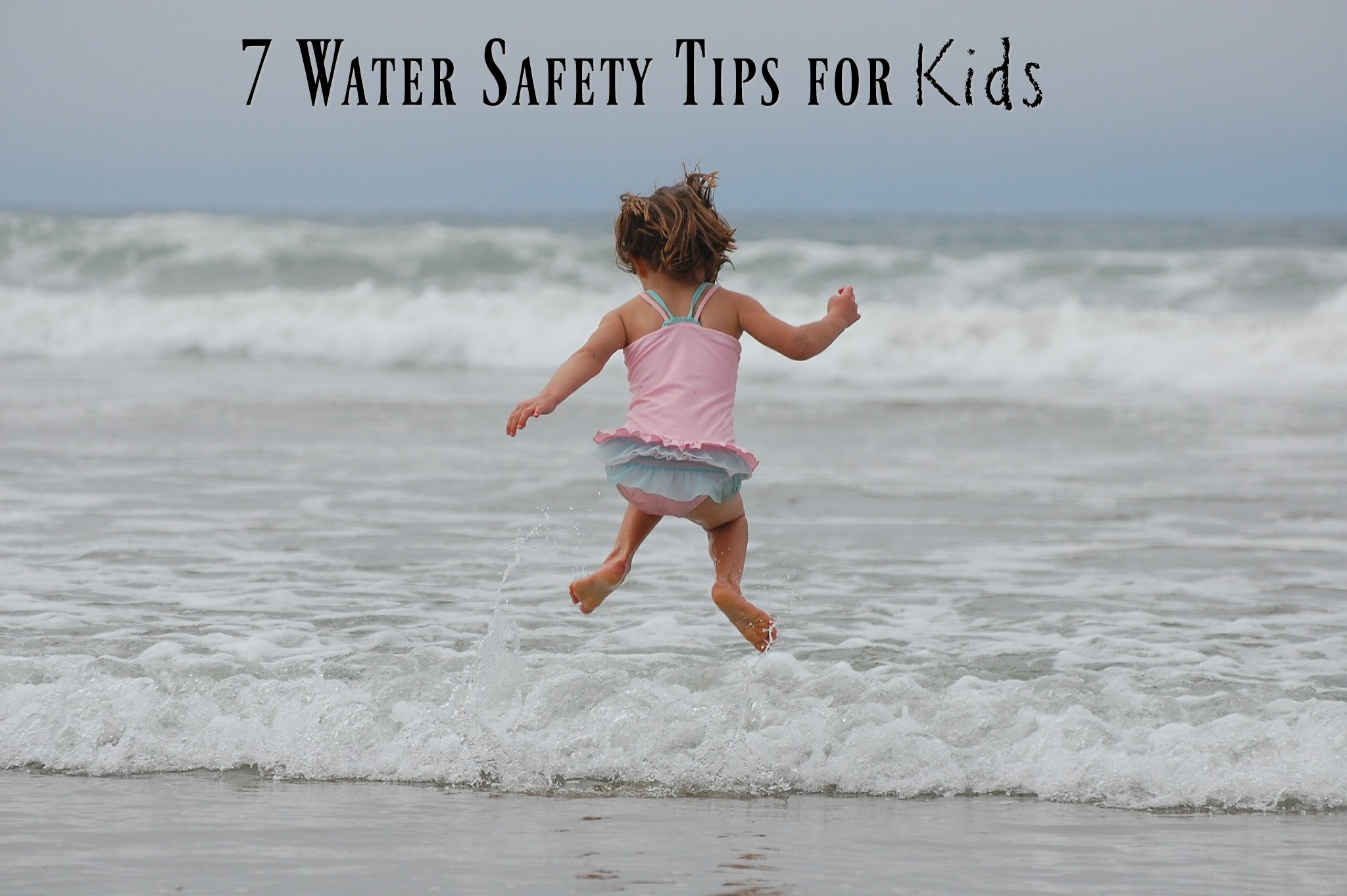 7 Water Safety Tips for Kids