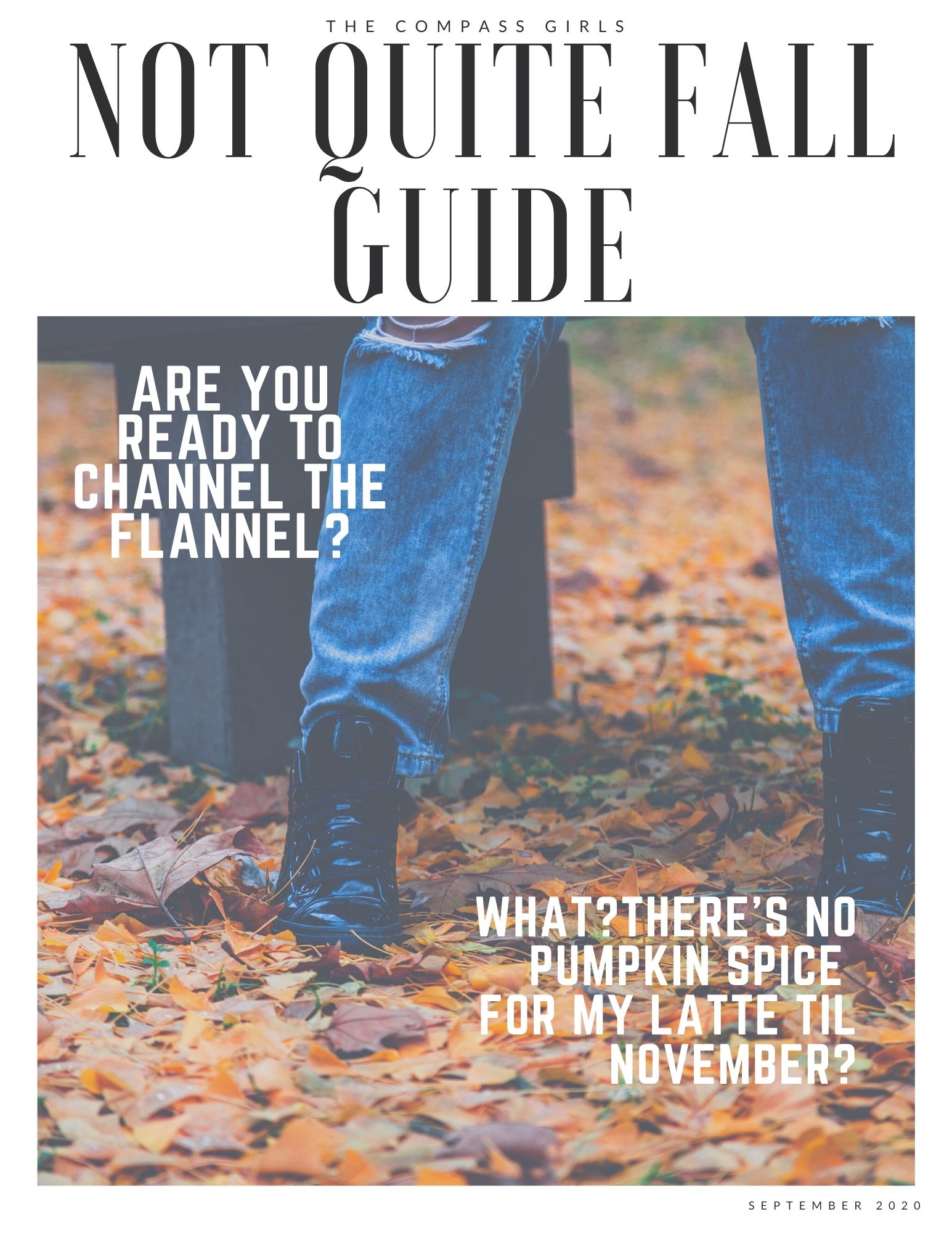 The Not Quite Fall Guide that you’ve been waiting for