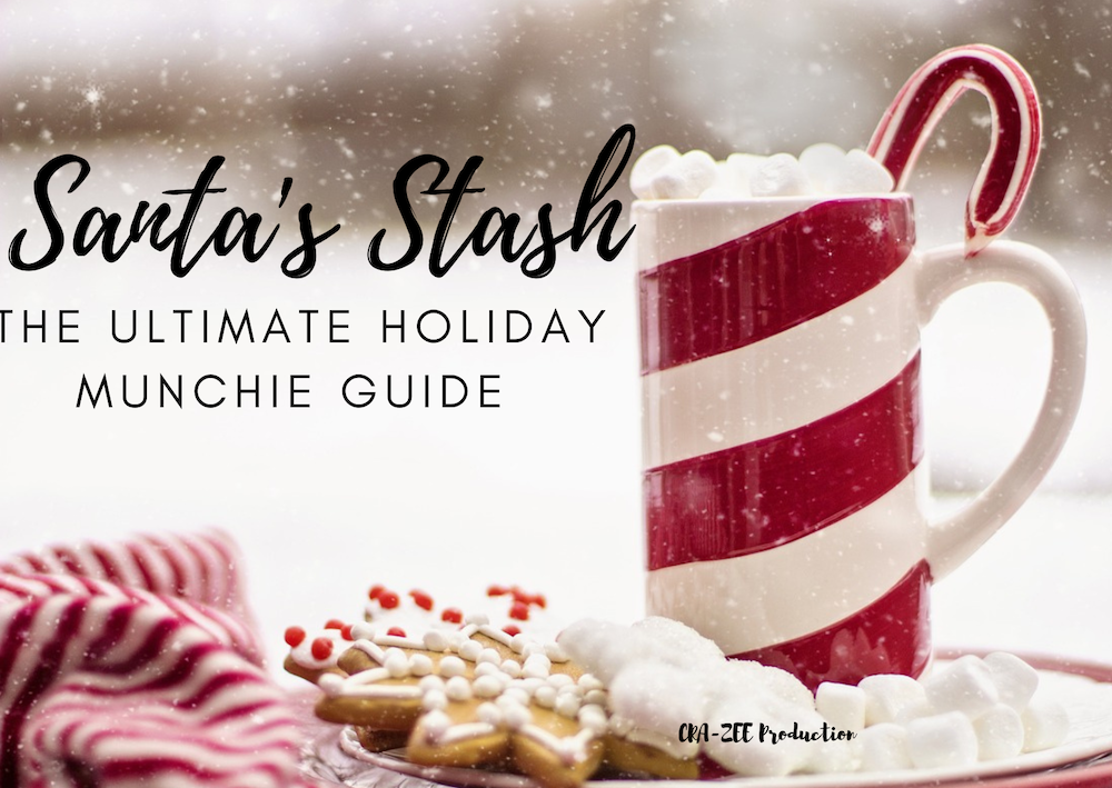 Santa’s Stash: The Ultimate Holiday Munchie Guide