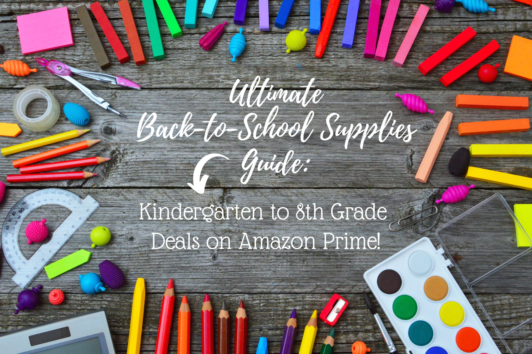 Ultimate Back-to-School Supplies Guide: Kindergarten to 8th Grade Deals on Amazon Prime!